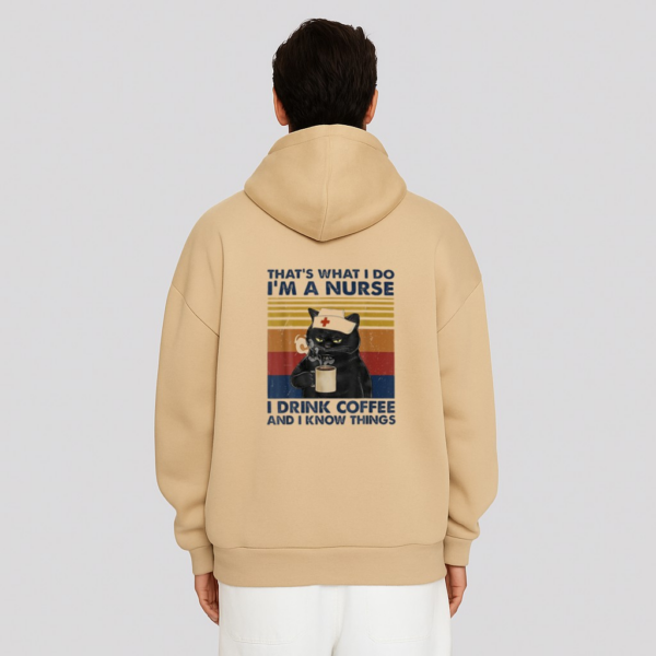 Cat Funny Hat S What I Do I M A Nurse I Drink Coffee Hoodie - Image 12