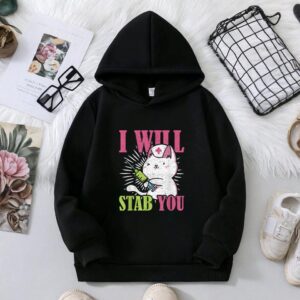 Cat I Will Stab You Nurse Hoodie
