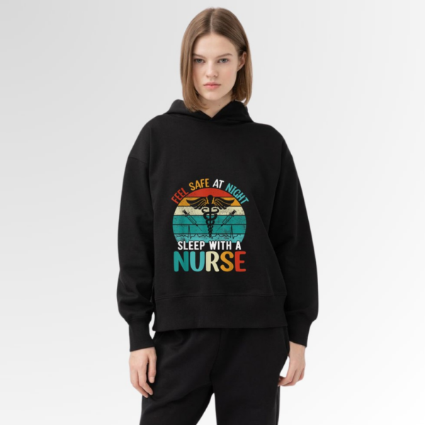 funny Nurse Quote feel safe at night sleep with a nurse Hoodie - Image 5